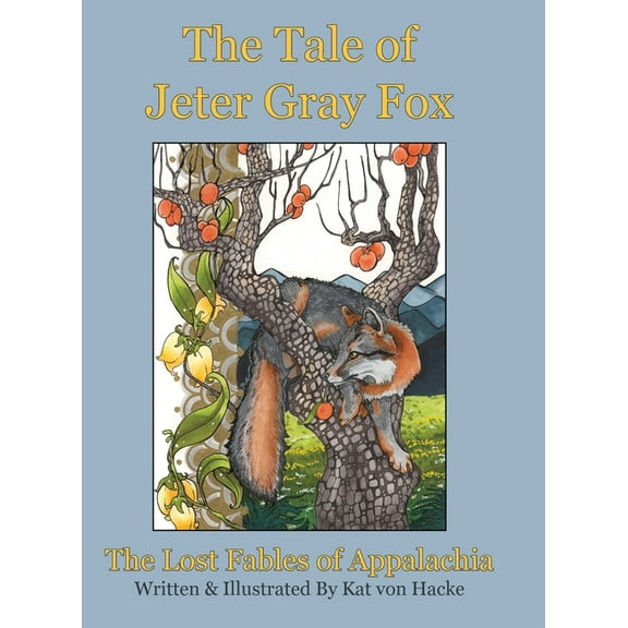 The Tale of Jeter Gray Fox, (Hardcover)