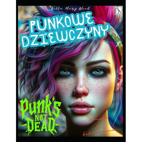 Punkowe Dziewczyny Książka do kolorowania: punk książka, (Paperback)