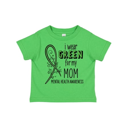 

Inktastic I Wear Green for My Mom- Mental Health Awareness Gift Toddler Boy or Toddler Girl T-Shirt