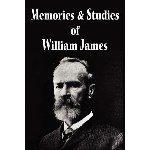 Memories and Studies of William James (Paperback)