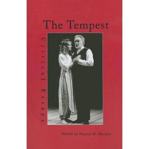Shakespeare Criticism The Tempest: Critical Essays, Book 22, (Paperback)