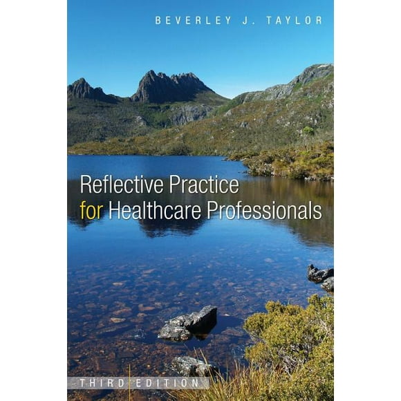 Reflective Practice For Healthcare Professionals  Paperback  Taylor