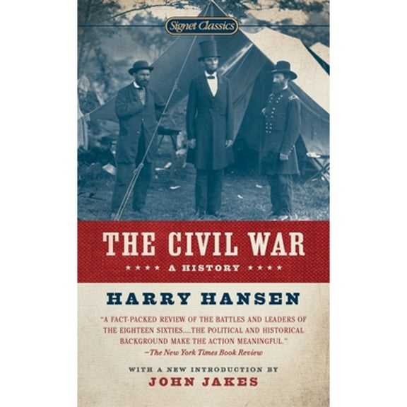 Pre-Owned The Civil War: A History (Mass Market Paperback) 0451531663 9780451531667