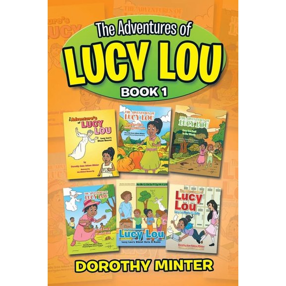 The Adventures of Lucy Lou: Book 1, (Paperback)