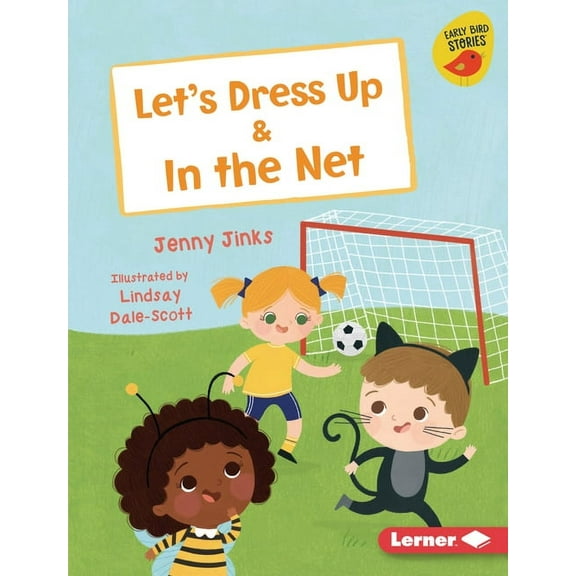 Early Bird Readers -- Pink (Early Bird Stories (Tm)): Let's Dress Up & in the Net (Hardcover)