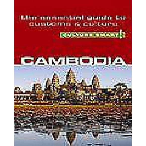 Culture Smart! Cambodia: a quick guide to customs and etiquette