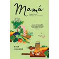 thumbnail image 1 of MAMA: TU HISTORIA EMPIEZA A LA COCINA MALPASO EDICIONES MINA HOLLAND, 1 of 1