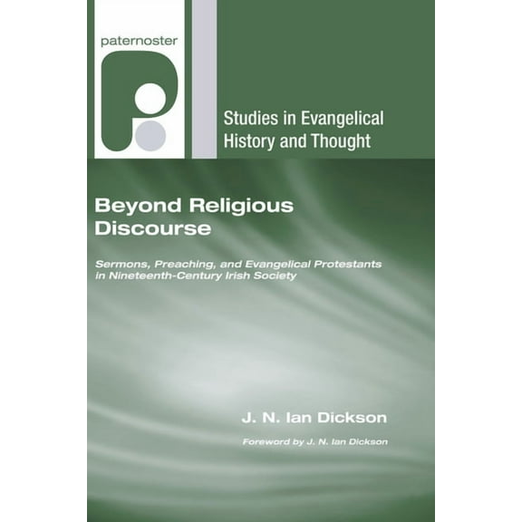 Studies in Evangelical History and Thought: Beyond Religious Discourse (Hardcover)