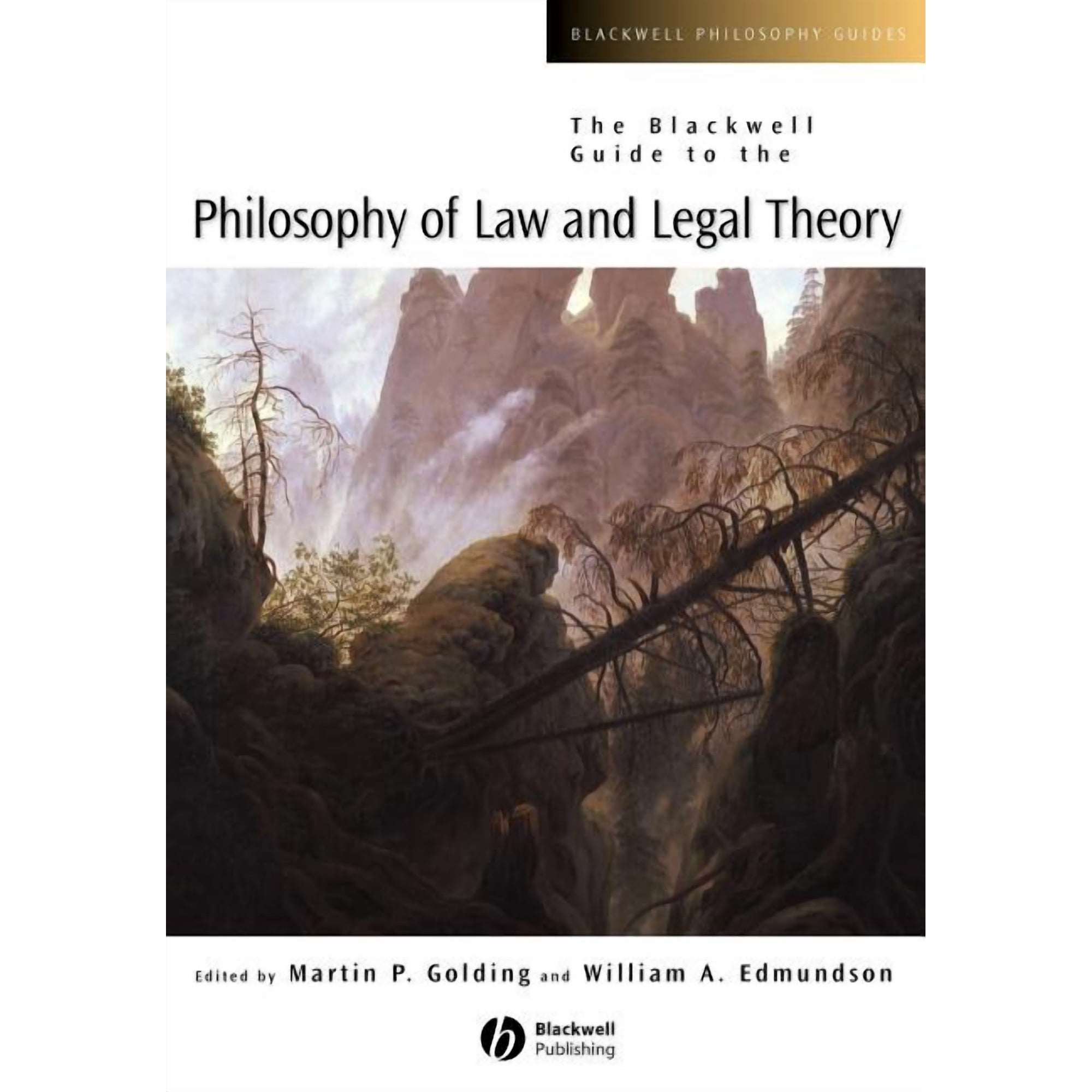 Blackwell Philosophy Guides The Blackwell Guide to the Philosophy of Law and Legal Theory, Book 18, (Paperback)