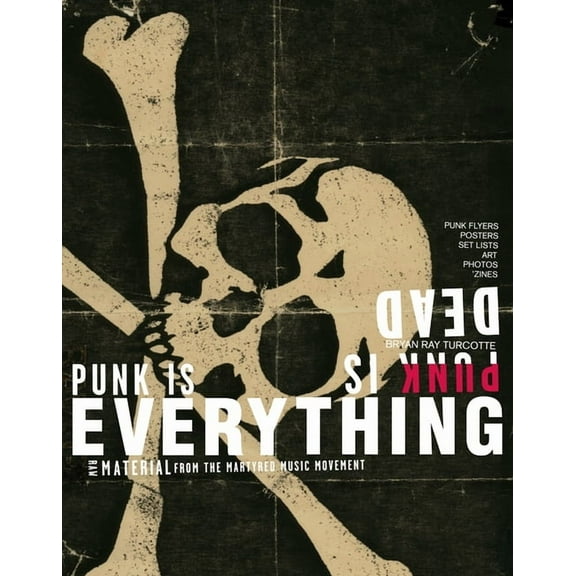 Punk Is Dead, Punk Is Everything, (Paperback)