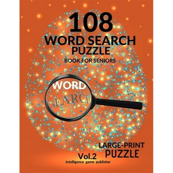 108 Word Search Puzzle Book For Seniors Vol.2: 108 Large-Print Puzzles Exercise and Challenge Your Brain, Brain Games for Adults & Seniors