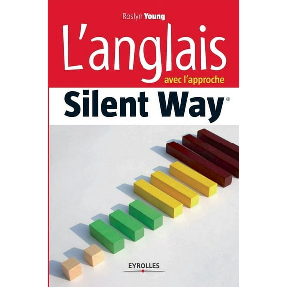 L'anglais avec l'approche Silent Way (Paperback)