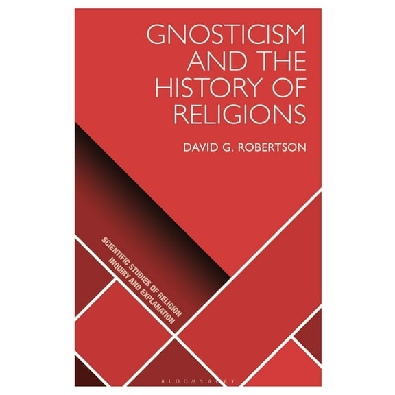 Scientific Studies of Religion: Inquiry Gnosticism and the History of Religions, (Hardcover)