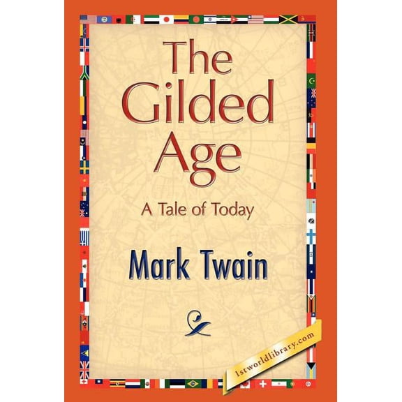 The Gilded Age, (Hardcover)