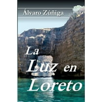 La Luz en Loreto, (Paperback)
