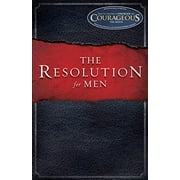 The Resolution for Men, Pre-Owned Paperback 1433671220 9781433671227 Stephen Kendrick, Alex Kendrick, Randy Alcorn