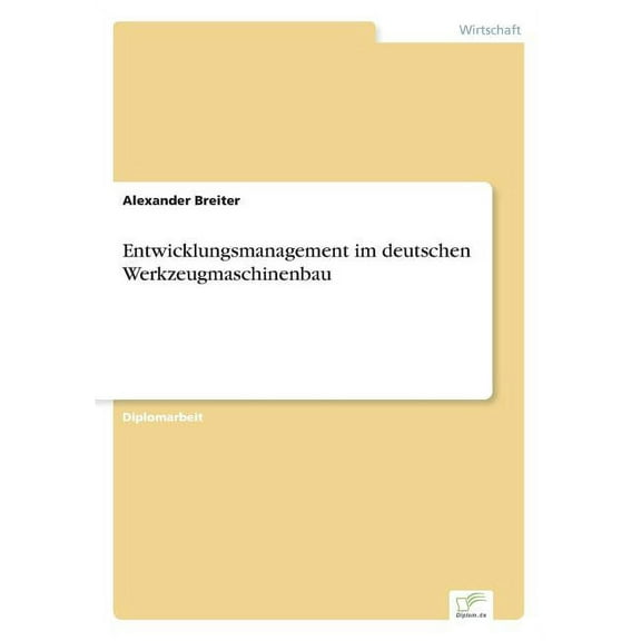 Entwicklungsmanagement im deutschen Werkzeugmaschinenbau, (Paperback)