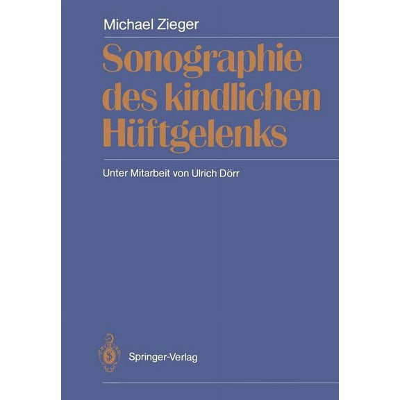 Sonographie Des Kindlichen Hüftgelenks, (Paperback)