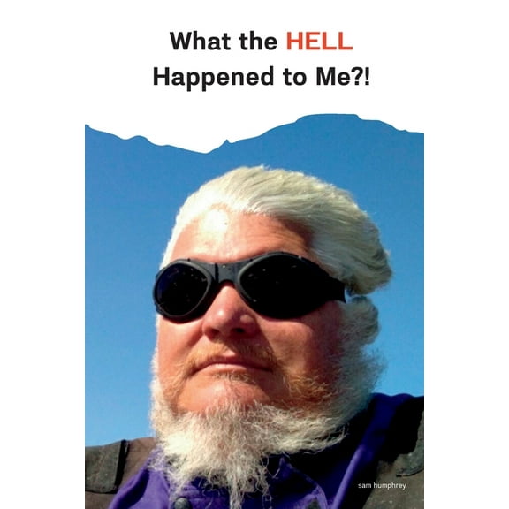 What the HELL Happened to Me?!, (Paperback)