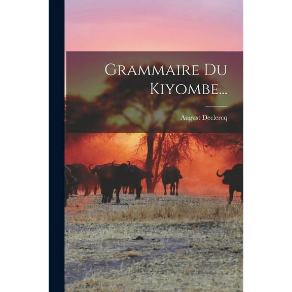 Grammaire Du Kiyombe... (Paperback)