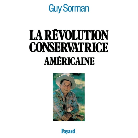 La RÃ©volution conservatrice amÃ©ricaine, (Paperback)