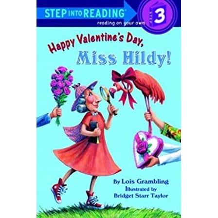 Pre-Owned Happy Valentine's Day, Miss Hildy! (Step-Into-Reading, Step 3) (Hardcover) 067998870X 9780679988700