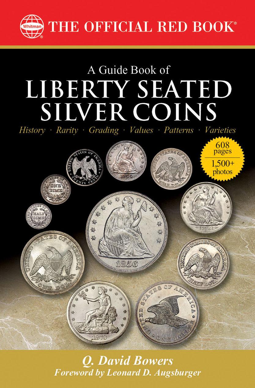 A Guide Book of Liberty Seated Silver Coins (Paperback)