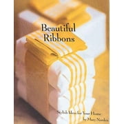 Beautiful Ribbons [Hardcover - Used]
