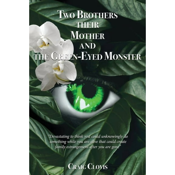 Two Brothers, Their Mother, and the Green-Eyed Monster, (Paperback)
