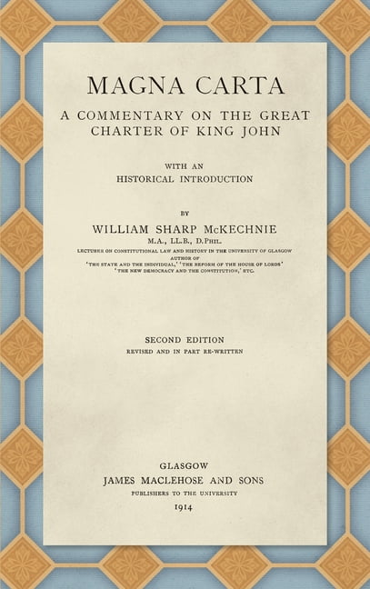 Magna Carta The Great Charter Magna Carta (1914) : A Commentary on the Great Charter of King John