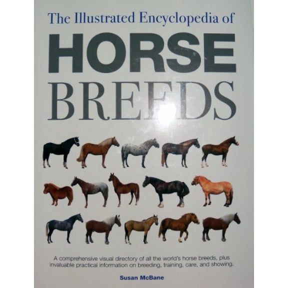 Pre-Owned The Illustrated Encyclopedia of Horse Breeds: A Comprehensive Visual Directory of the World's Horse Breeds, 9780785806042, 0785806040, Hardcover,