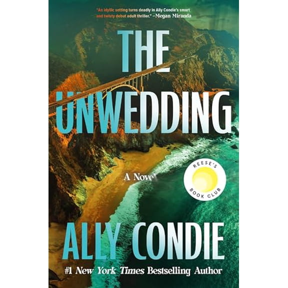 Pre-Owned The Unwedding: Reese's Book Club Pick (a Novel) (Hardcover) 1538757583 9781538757581