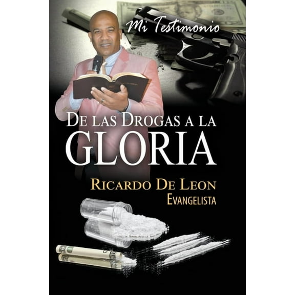 Mi Testimonio De Las Drogas a La Gloria (Paperback)