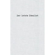 Der letzte Idealist (Paperback)