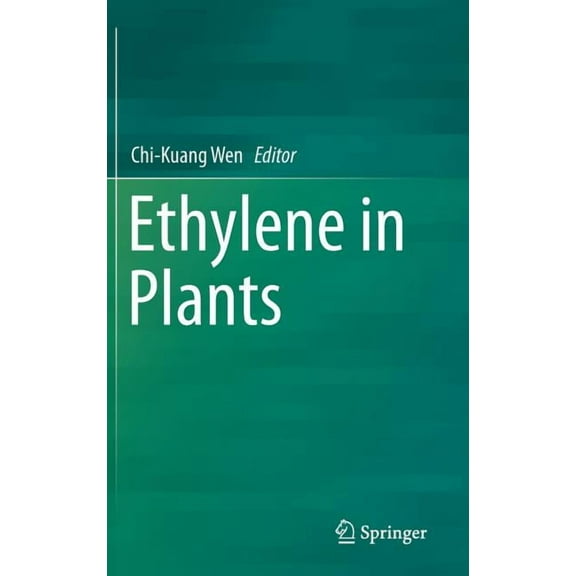 Ethylene in Plants, (Hardcover)