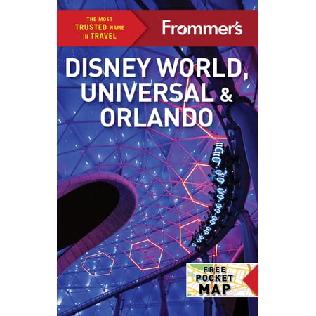 Pre-Owned Frommer's Disney World, Universal, and Orlando (Paperback) 1628875755 9781628875751