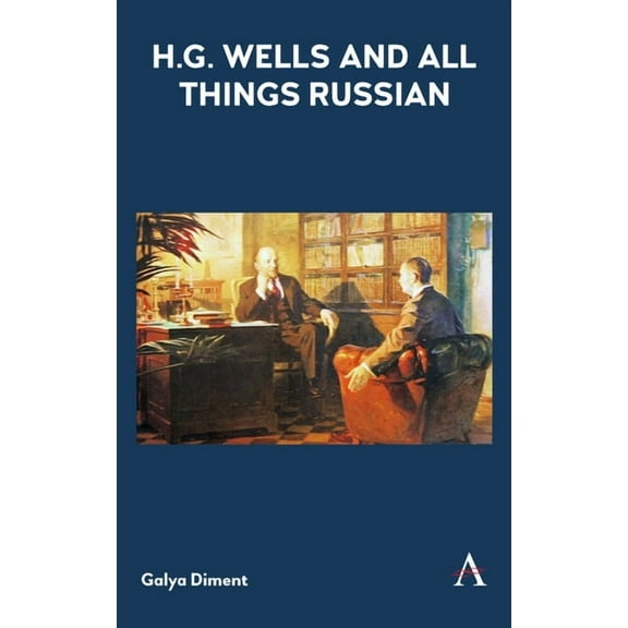 H.G. Wells and All Things Russian, (Hardcover)