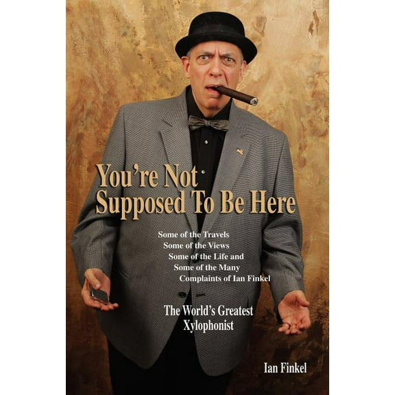 You're Not Suppose to Be Here, (Paperback)
