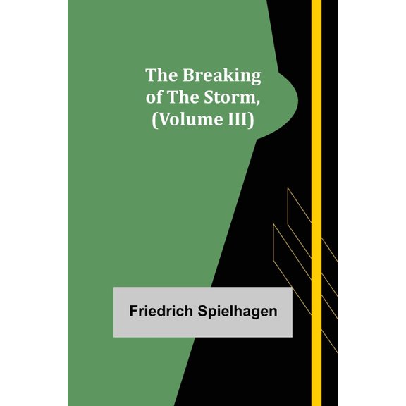 The Breaking of the Storm, (Volume III), (Paperback)