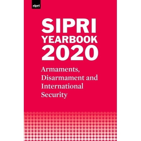 SIPRI Yearbook Sipri Yearbook 2020: Armaments Disarmament and International Security (Hardcover)