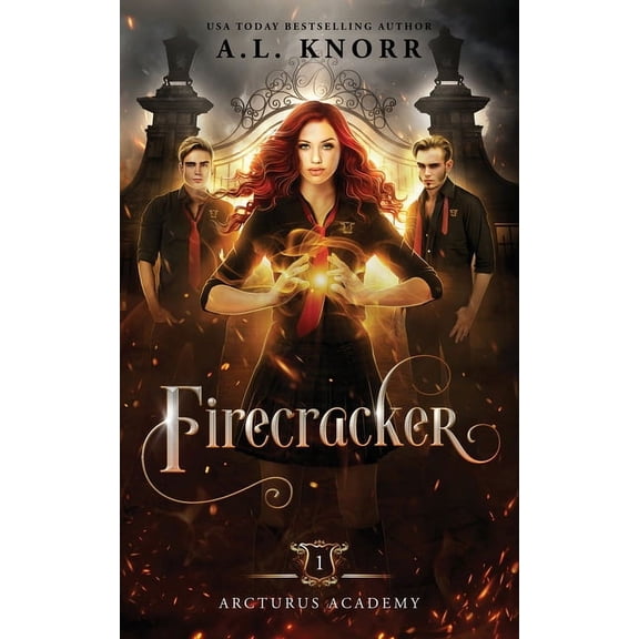 Arcturus Academy Firecracker: A Young Adult Fantasy, Book 1, (Paperback)