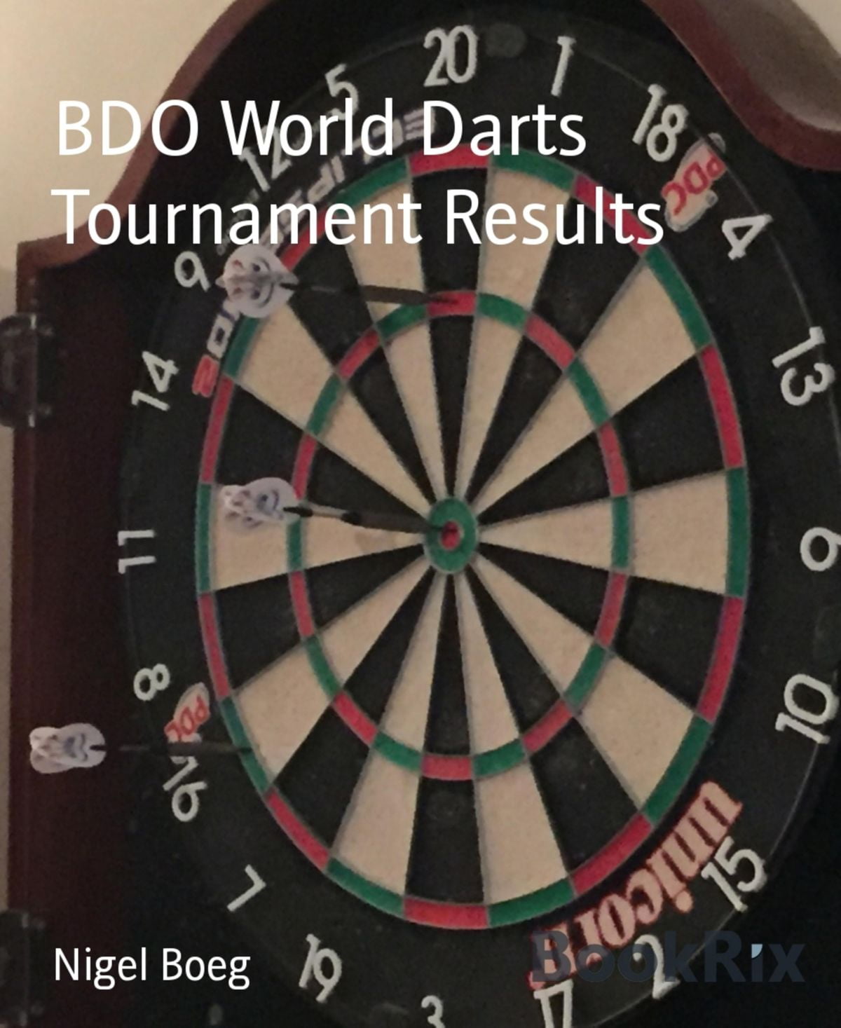 BDO World Darts Tournament Results eBook