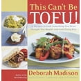 thumbnail image 2 of This Can't Be Tofu!: 75 Recipes to Cook Something You Never Thought You Would--And Love Every Bite, (Paperback), 2 of 2