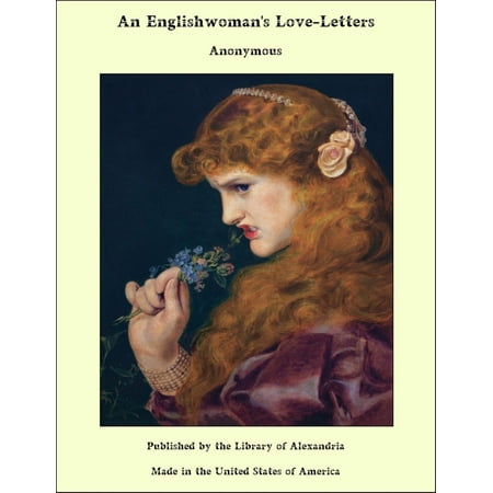 An Englishwoman's Love-Letters - eBook