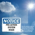 thumbnail image 6 of (2 Pack) Pre-Action System Riser OSHA Notice Sign 18 Inch X 12 Inch Vinyl Label Decal Sticker Weather Resistant, UV Protected for Workplace, Business, and Construction Site, Made in the, 6 of 7