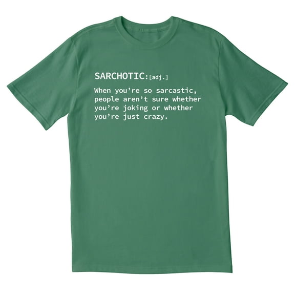 TotallyTorn Sarchotic When You Are So Sarcastic People Arent Sure Whether You Are Joking Or Whether You Are Just Crazy Novelty Sarcastic Funny Mens Graphic T Shirts