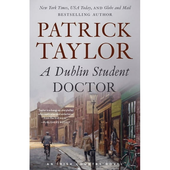 Irish Country Books: A Dublin Student Doctor : An Irish Country Novel (Series #6) (Paperback)