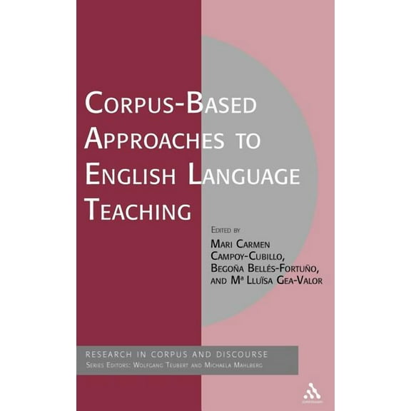 Corpus and Discourse Corpus-Based Approaches to English Language Teaching, (Hardcover)