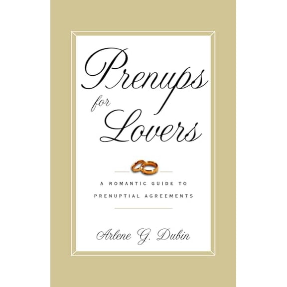 Pre-Owned Prenups for Lovers: A Romantic Guide to Prenuptial Agreements