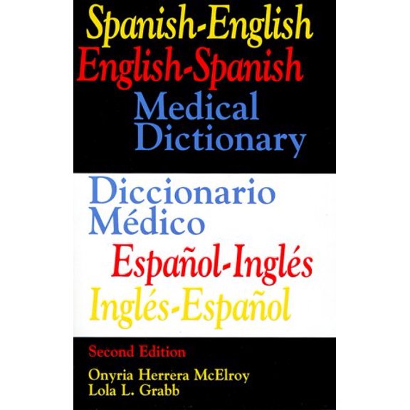 Pre-Owned Spanish-English English-Spanish Medical Dictionary/Diccionario Medico Espanol-Ingles, Ingles-Espanol (2nd Edition) (English and Spanish Edition), 9780316554480, 0316554480, Paperback, Secon